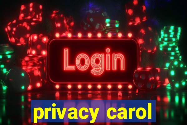 privacy carol